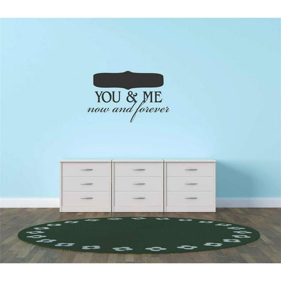 Wall Design Pieces You & Me Now & Forever Inspirational Love Fife Quote 15x30