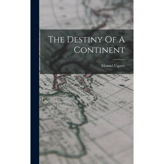 The Destiny Of A Continent (Hardcover)