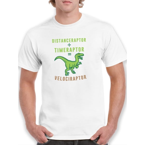 Velociraptor Math Distance Divided By Time? Men White T-Shirt, Male Small