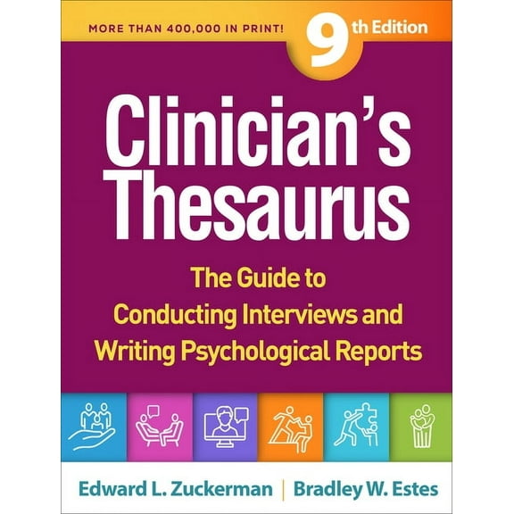 Clinician's Thesaurus: The Guide to Conducting Interviews and Writing Psychological Reports, (Hardcover)