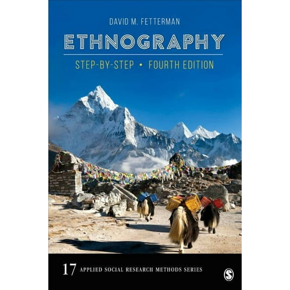Applied Social Research Methods Ethnography: Step-By-Step, Book 17, (Paperback)