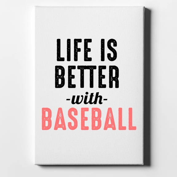Life is Better with Baseball - 8" x 10" - Decorative Canvas Wall Art - White Edge - 5/8" Gallery Wrapped