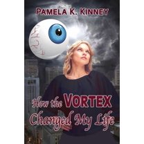 How The Vortex Changed my Life, (Paperback)
