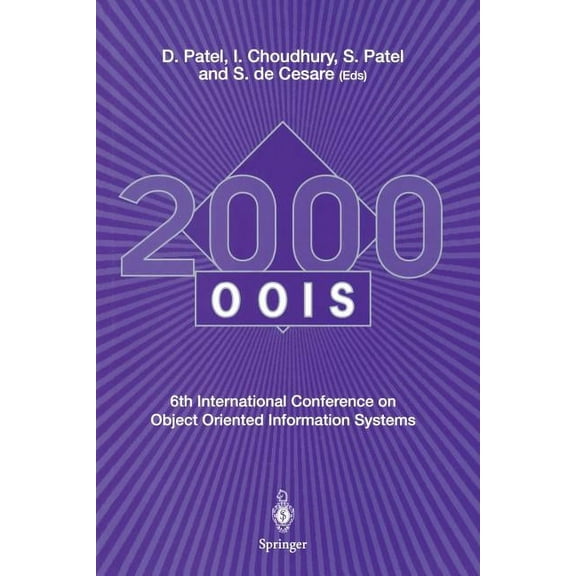 Oois 2000: 6th International Conference on Object Oriented Information Systems 18 - 20 December 2000, London, UK Proceed, (Paperback)