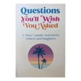 thumbnail image 1 of Questions Que Vous Voudriez Poser : un Journal Capsule Temporelle pour Parents et Enfants, 1 of 5