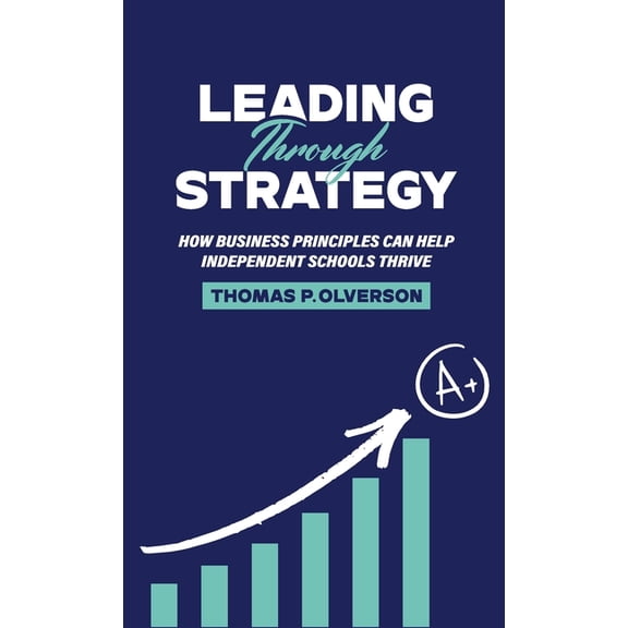 Leading through Strategy, (Hardcover)