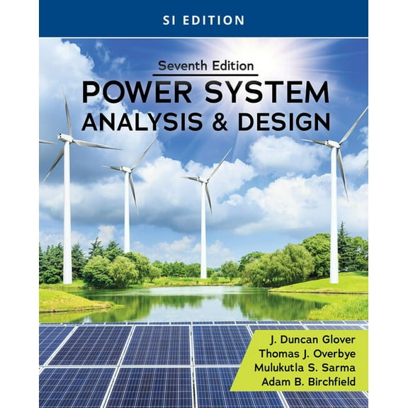 Power System Analysis and Design, Si Edition, (Paperback)