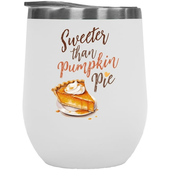Sweeter Than Pumpkin Pie with Realistic Painting Art Merch Gift, White 12oz Wine Tumbler