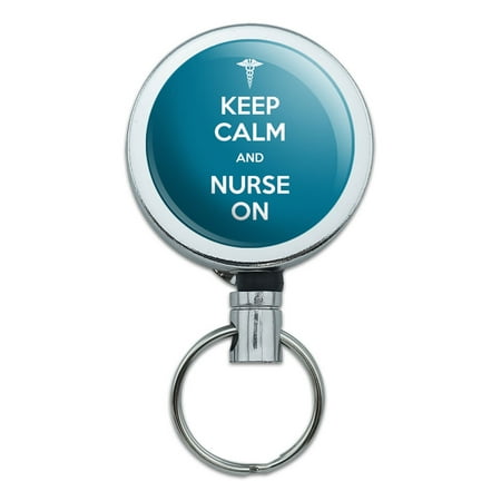 Keep Calm And Nurse On Retractable Belt Clip Badge Key