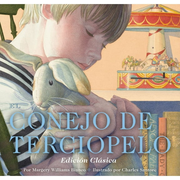 Margery Williams: El Conejo de Terciopelo: Edición Clásica (Hardcover)