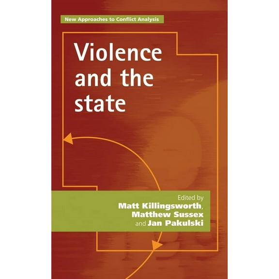 New Approaches to Conflict Analysis: Violence and the State (Paperback)