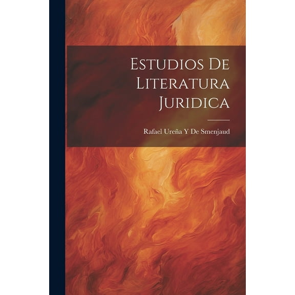 Estudios De Literatura Juridica (Paperback)