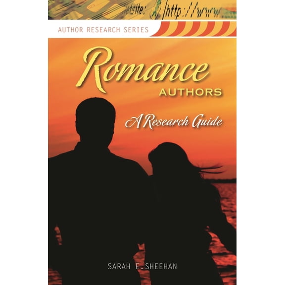 Author Research Romance Authors: A Research Guide, (Paperback)