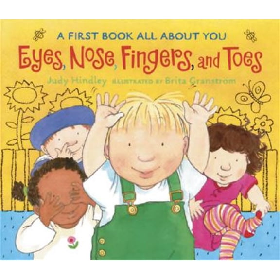 Pre-Owned Eyes, Nose, Fingers, and Toes: A First Book All about You (a Rhyming Board Book Celebrating Body Awareness - For Babies and Toddlers) (Board book) 0763623830 9780763623838