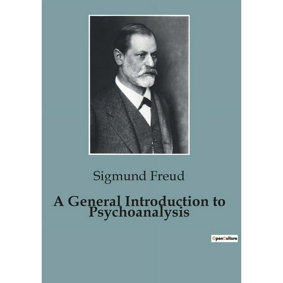 A General Introduction to Psychoanalysis, (Paperback)