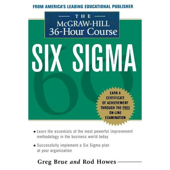 The McGraw Hill 36 Hour Six SIGMA Course, (Paperback)