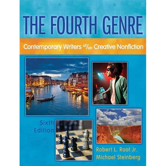 The Fourth Genre: Contemporary Writers of/on Creative Nonfiction, (Paperback)