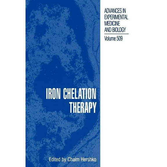 Advances in Experimental Medicine and Bi Iron Chelation Therapy, Book 509, (Paperback)