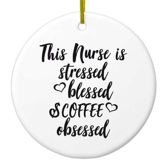 DistinctInk Hanging Ceramic Christmass Tree Ornament with Gold String - Great Gift / Present - 2 3/4 inch diameter - This Nurse Is Stressed Blessed & Coffee Obsessed