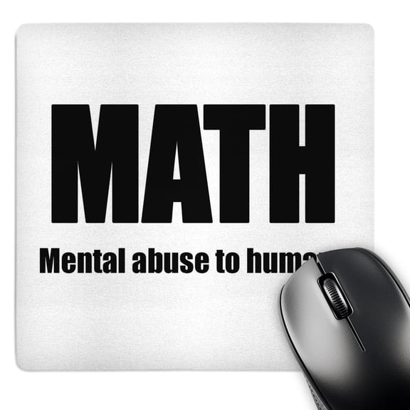 3dRose, Math mental abuse to humans, MousePad