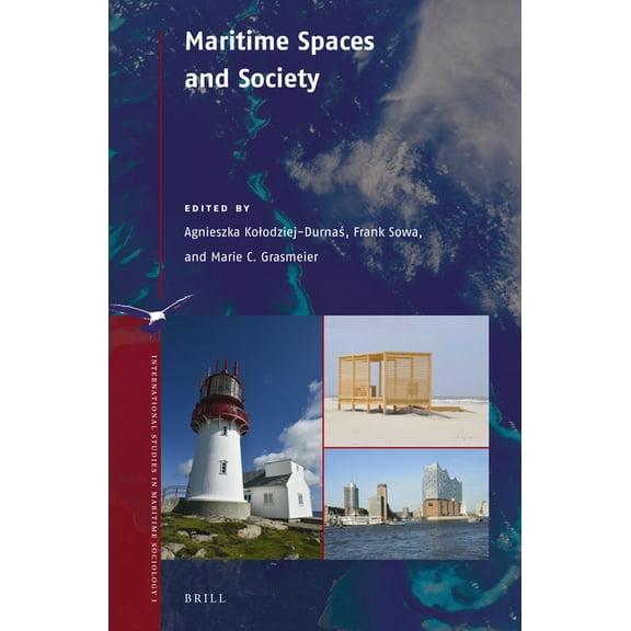 International Studies in Maritime Sociol Maritime Spaces and Society, Book 1, (Hardcover)