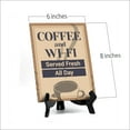 thumbnail image 2 of Signs ByLITA Coffee and Wi-Fi Served Fresh All Day, Table Sign (8 x 6"), 2 of 4