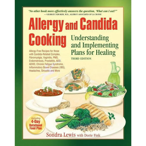 Allergy and Candida Cooking: Understanding and Implementing Plans for Healing (Paperback)
