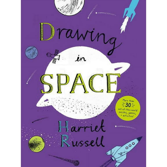 Drawing in Space : (fun activity book for ages 6-9, over 30 puzzles, games, mazes and activities for young astronomers and scientists) (Paperback)