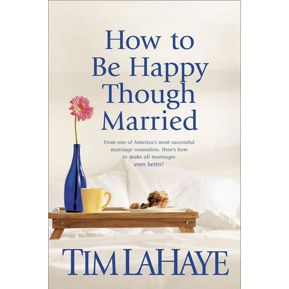 How to Be Happy Though Married, (Paperback)
