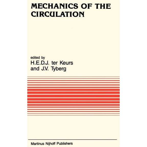 Developments in Cardiovascular Medicine Mechanics of the Circulation, Book 69, (Hardcover)