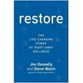 thumbnail image 2 of Pre-Owned Restore: The Life-Changing Power of Right-Away Wellness (Hardcover) 1637745095 9781637745090, 2 of 2