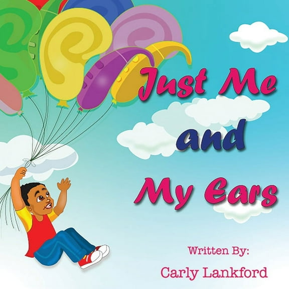 Just Me and My Ears, (Paperback)