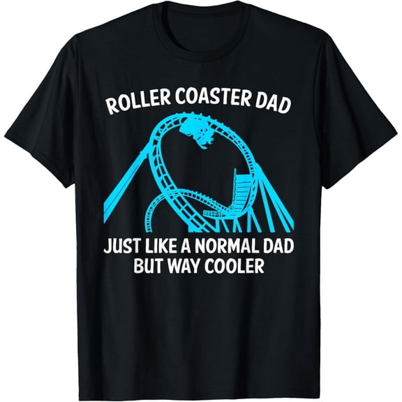 Funny Roller Coaster Design For Dad Men Amusement Parks T-Shirt