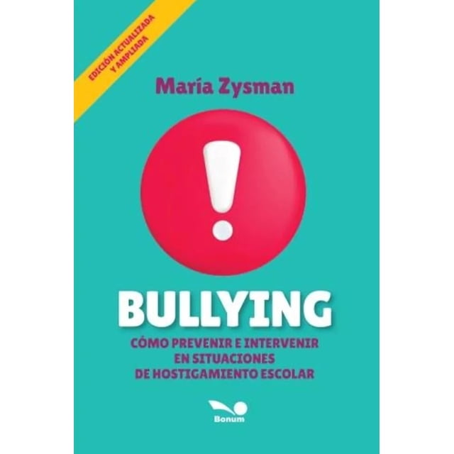 Libro Bullying Tapa Blanda, Autor Maria Zysman, Editorial Bonum