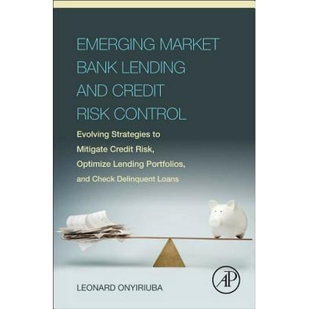 Emerging Market Bank Lending And Credit Risk Control