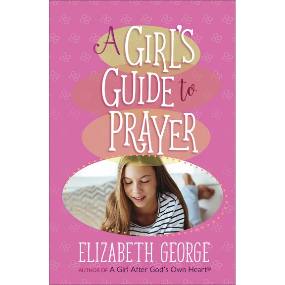 Pre-Owned A Girl's Guide to Prayer (Paperback) 0736975527 9780736975520