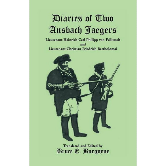 Diaries of Two Ansbach Jaegers