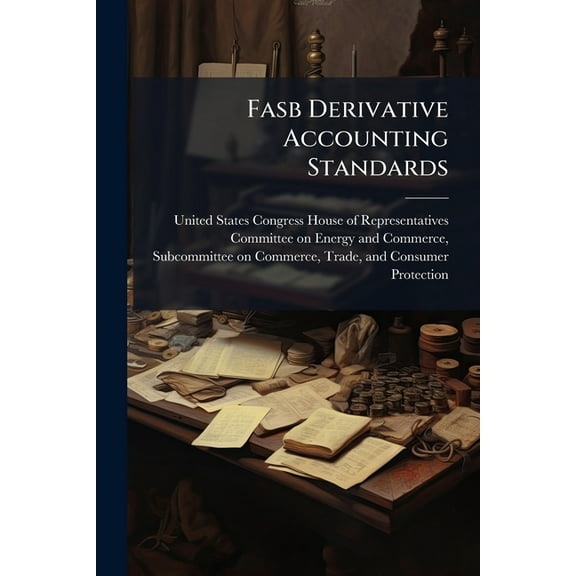 Fasb Derivative Accounting Standards, (Paperback)