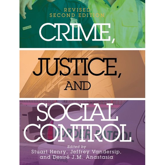 Crime, Justice, and Social Control, (Hardcover)