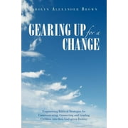 Gearing Up for a Change (Paperback)