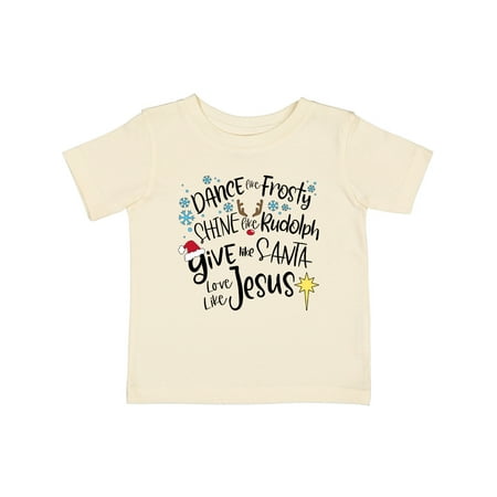

Inktastic Dance Like Frosty Shine Like Rudolph Give Like Santa Gift Baby Boy or Baby Girl T-Shirt
