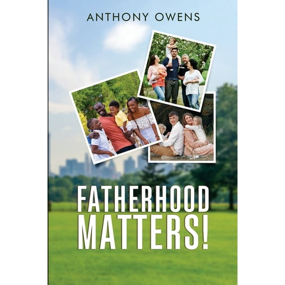 Fatherhood Matters!, (Paperback)