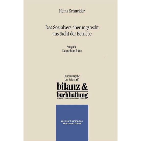 Das Sozialversicherungsrecht Aus Sicht Der Betriebe: Ausgabe Deutschland-Ost, (Paperback)