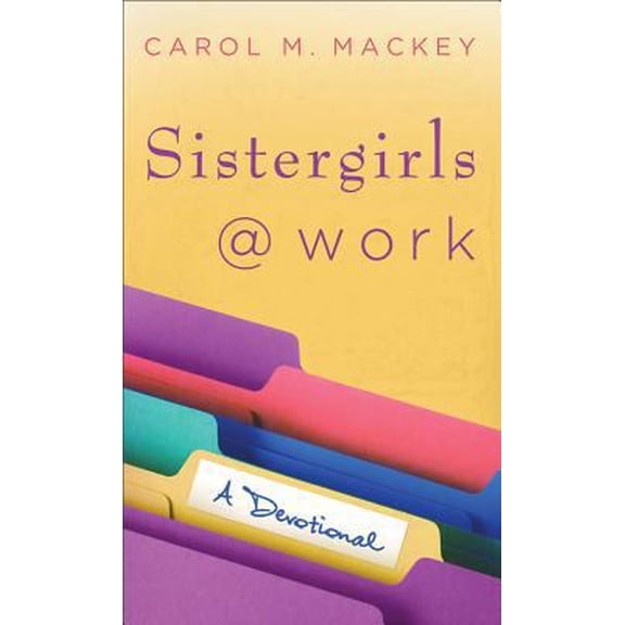 Pre-Owned Sistergirls at Work: A Devotional (Unknown) 0800788303 9780800788308