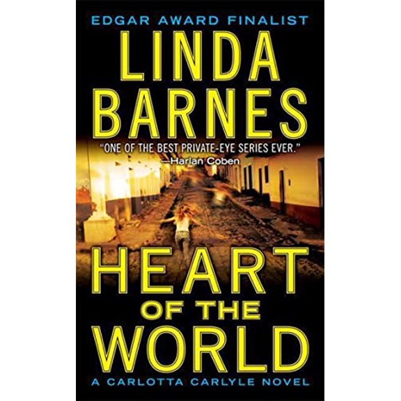 Pre-Owned Heart of the World: A Carlotta Carlyle Novel (Paperback) by Linda Barnes