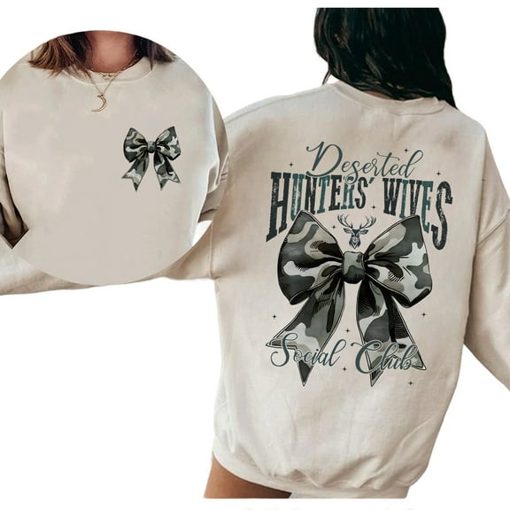 Camo Hunting Wife Double Sided Sweatshirt – Funny Deserted Hunters Wives Sweatshirt, Deer & Duck Hunting Camouflage Bow Graphic Top, Outdoor Lifestyle Gift for Hunter’s Wife