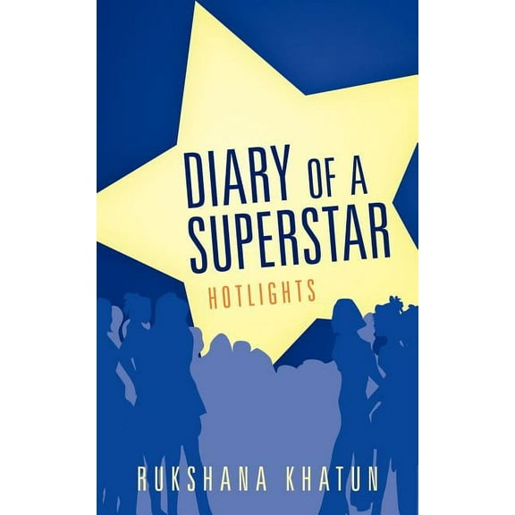 Diary of a Superstar : Hotlights