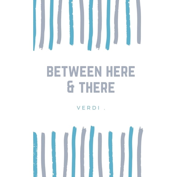 between here & there, (Paperback)