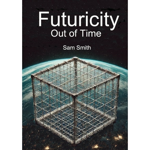 Futuricity: Out of Time, (Paperback)