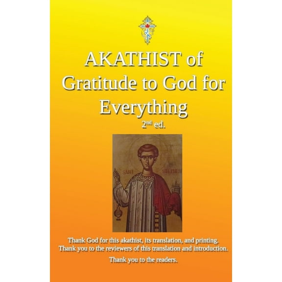 Akathist of Gratitude to God for Everything, (Paperback)